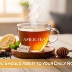 Amer Tea: Why You Should Add It to Your Daily Routine